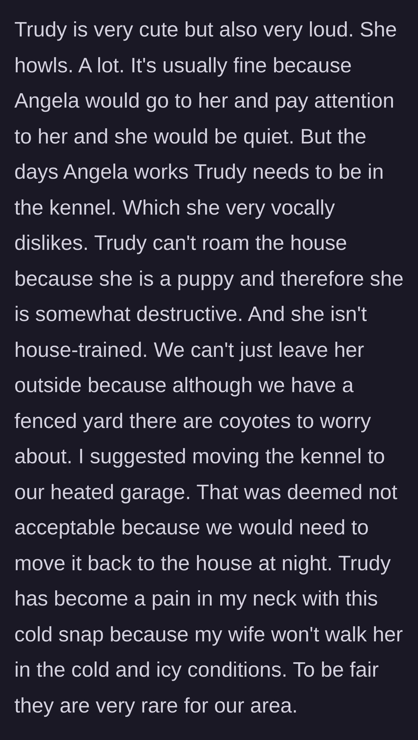 Story part 4 - The puppy howls continuously and the wife refuses to walk the dog in the winter cold