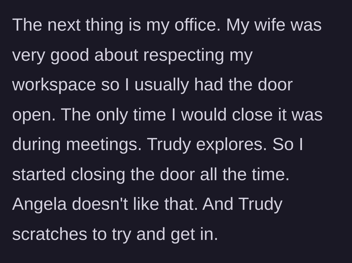 Story part 5 - The puppy scratches at the husband's home office door, forcing him to lock himself in
