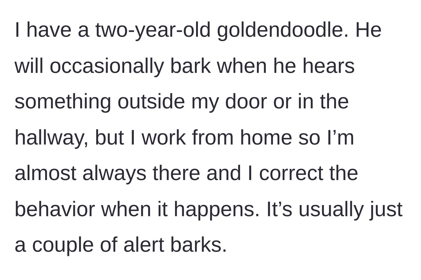 Story part 2 - A remote worker explaining her dog's mild alert barking and how she manages it.
