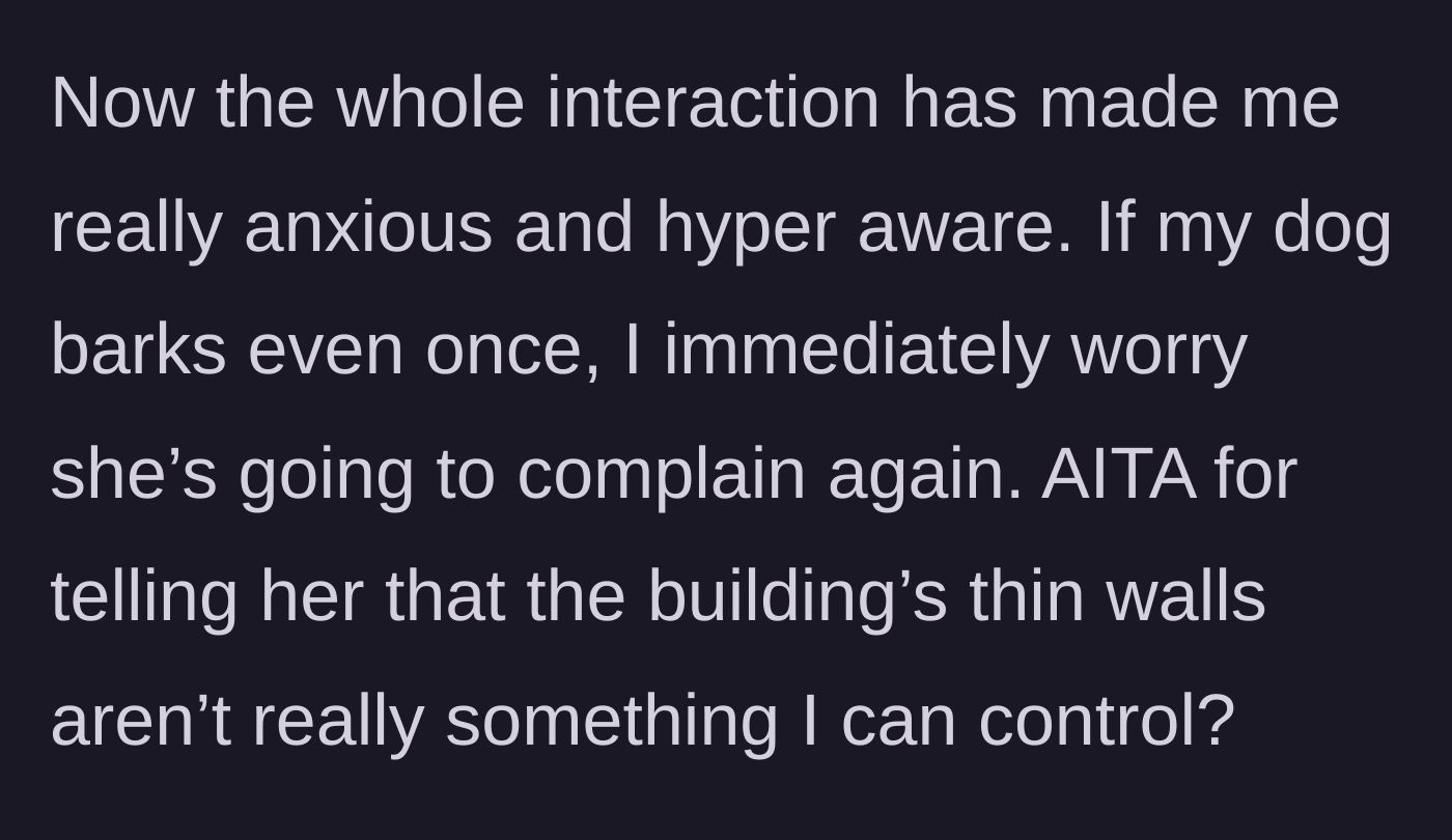 Story part 5 - The tenant expressing anxiety and hyper-awareness about making any noise in her own home.