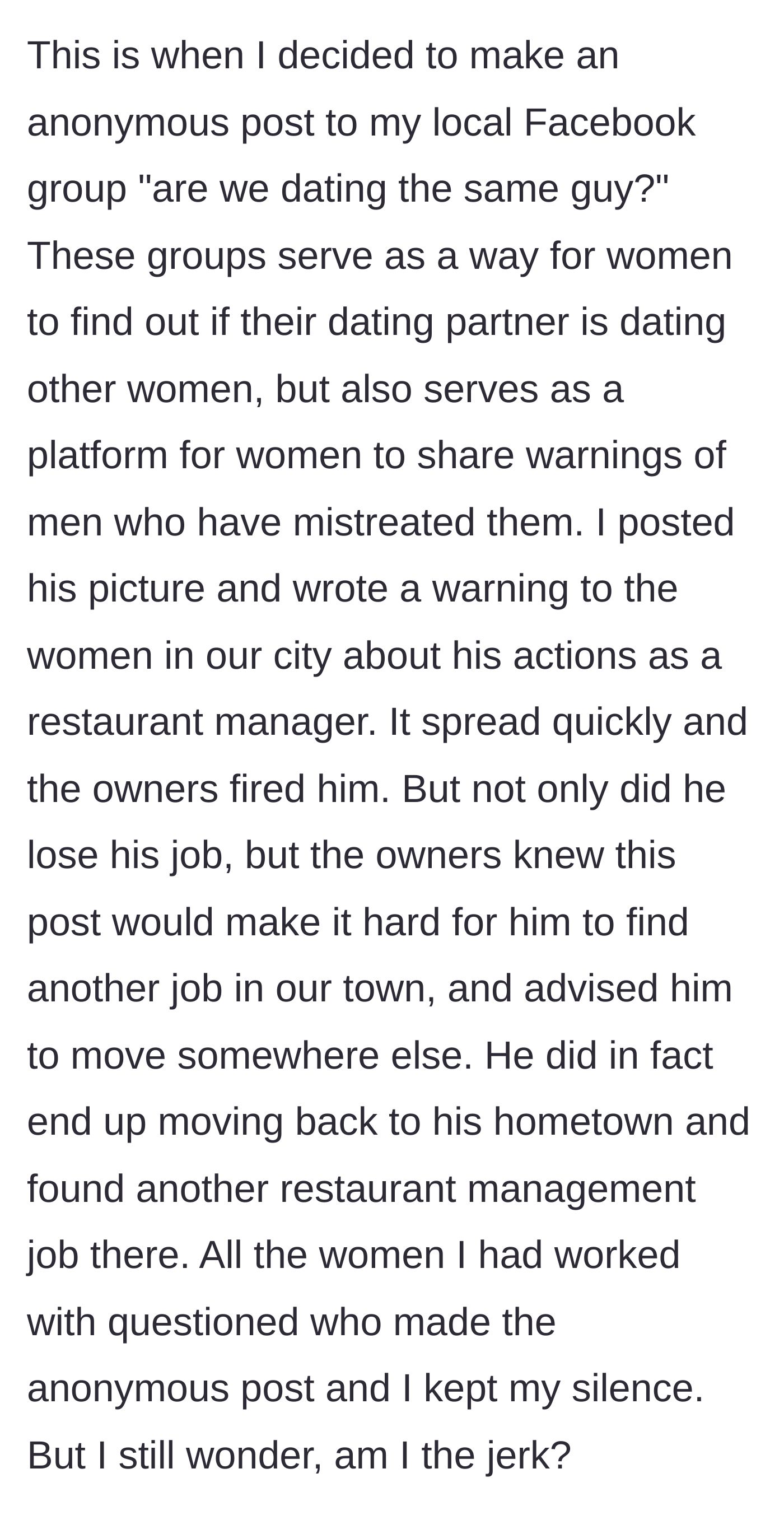 Story part 3 - The main character posts a warning in a local Facebook group, causing immediate fallout that forces the owners to fire the manager and effectively runs him out of town.
