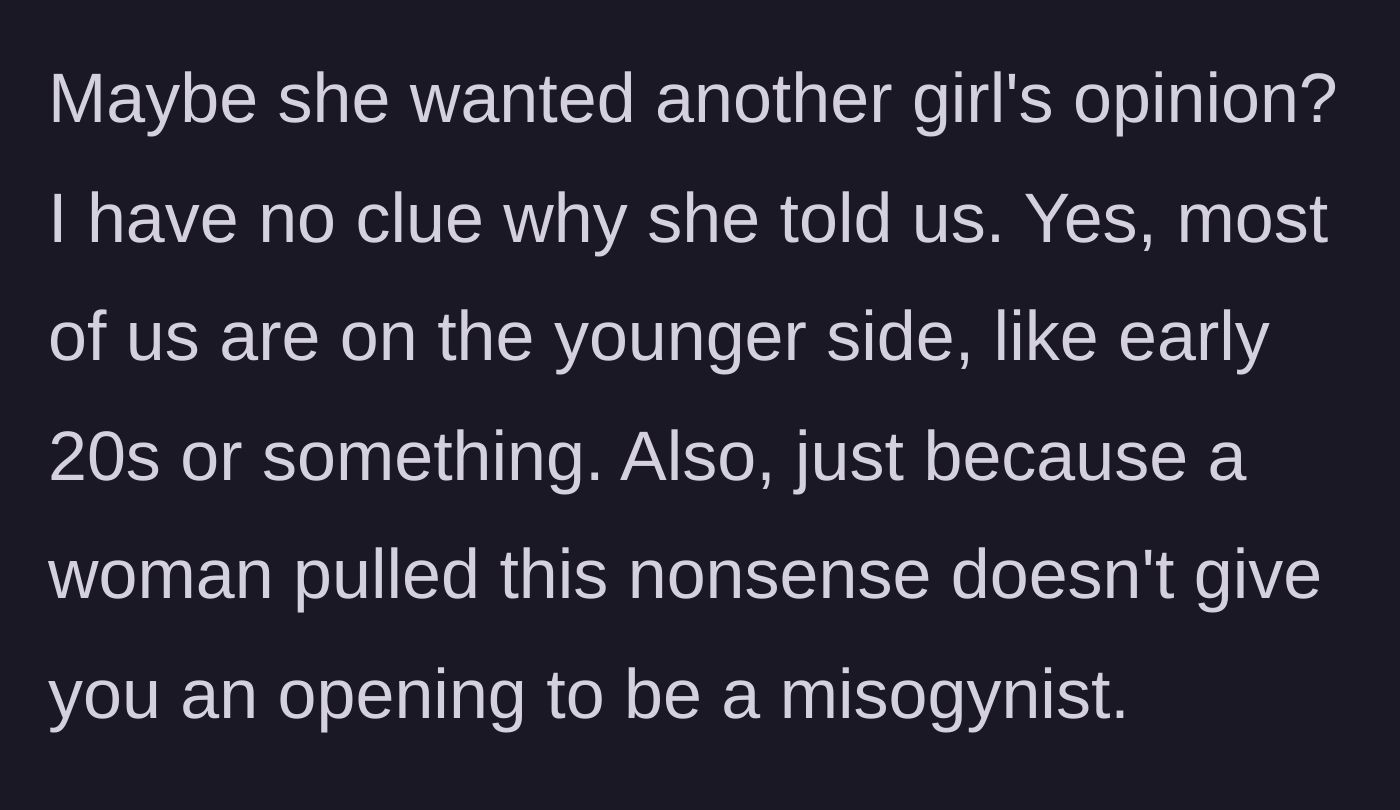 Story part 4 - Speculating on the coworker's motives and shutting down sexist internet comments.