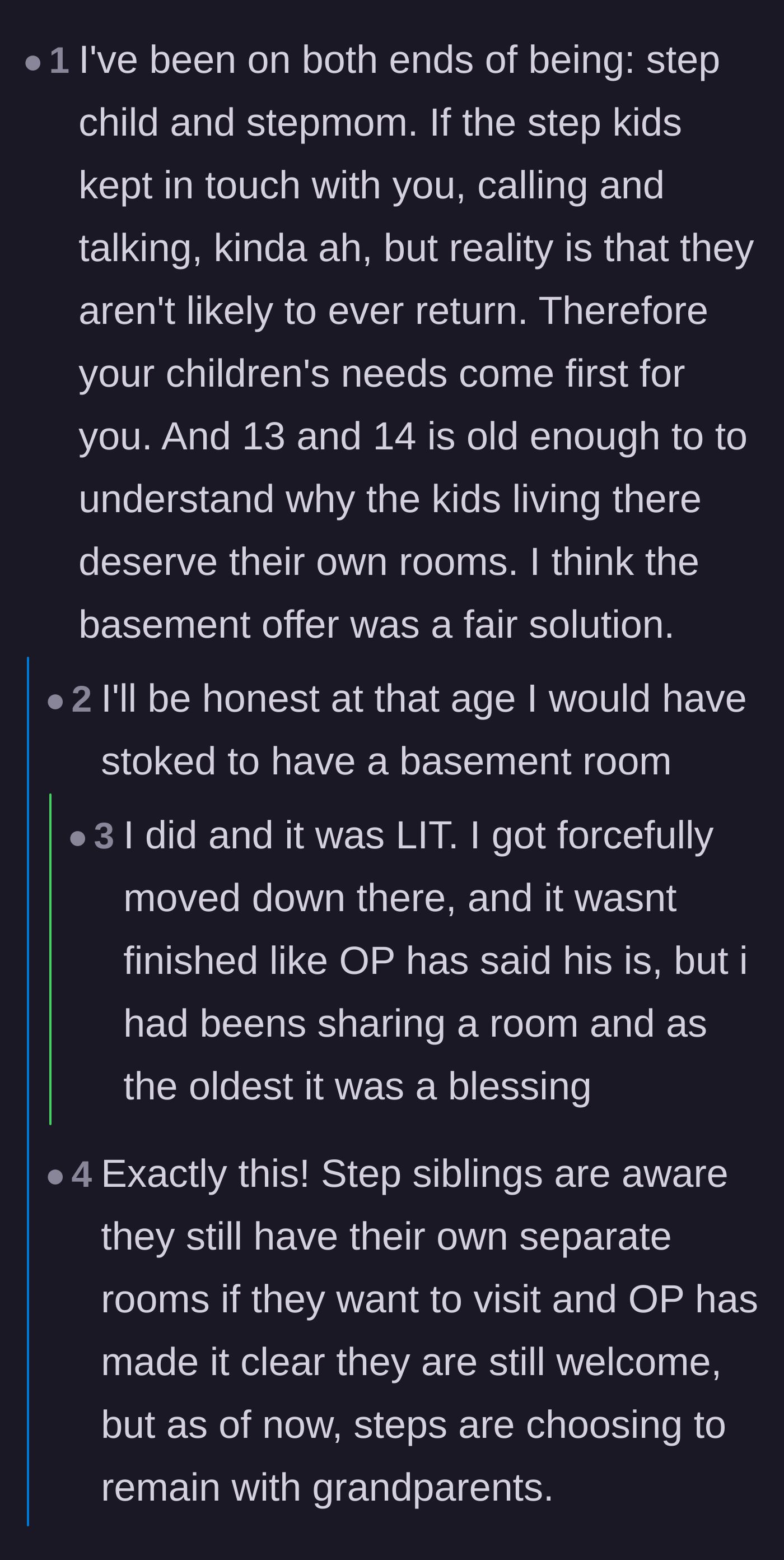 Comment thread 5 - Former stepchildren weighing in to agree that offering a private, finished basement room to teenagers is actually a fantastic compromise.