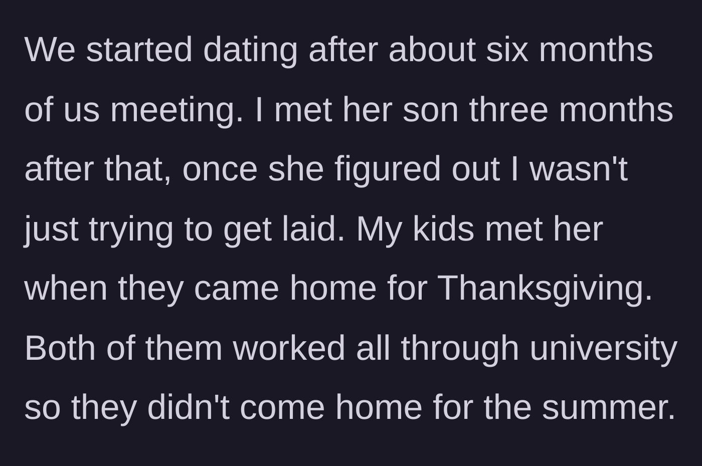 Story part 4 - The father explains taking it slow, meeting Dianna's son, and finally introducing her to his own adult children over Thanksgiving.