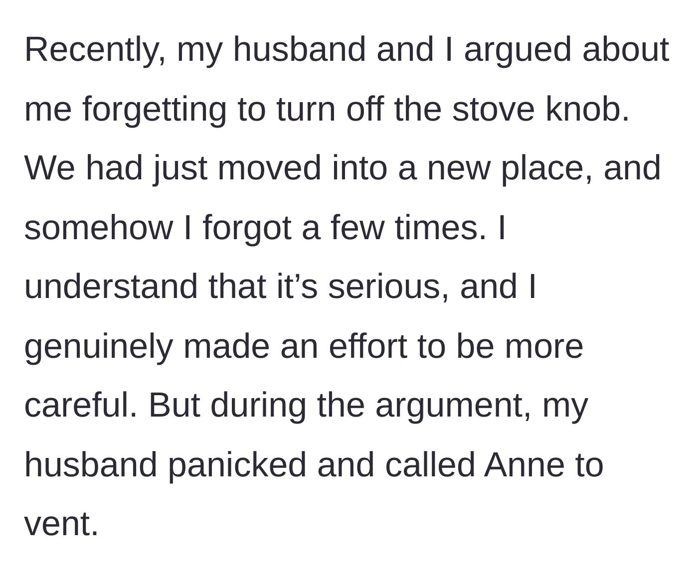 Story part 2 - An argument over leaving the stove on leads the husband to call Anne to vent.