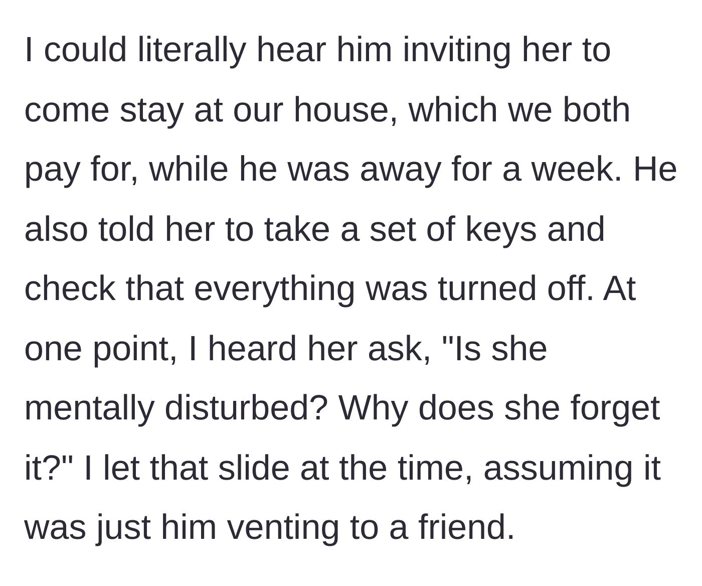 Story part 3 - The husband invites Anne to house-sit and gives her keys, while Anne questions the wife's mental state.