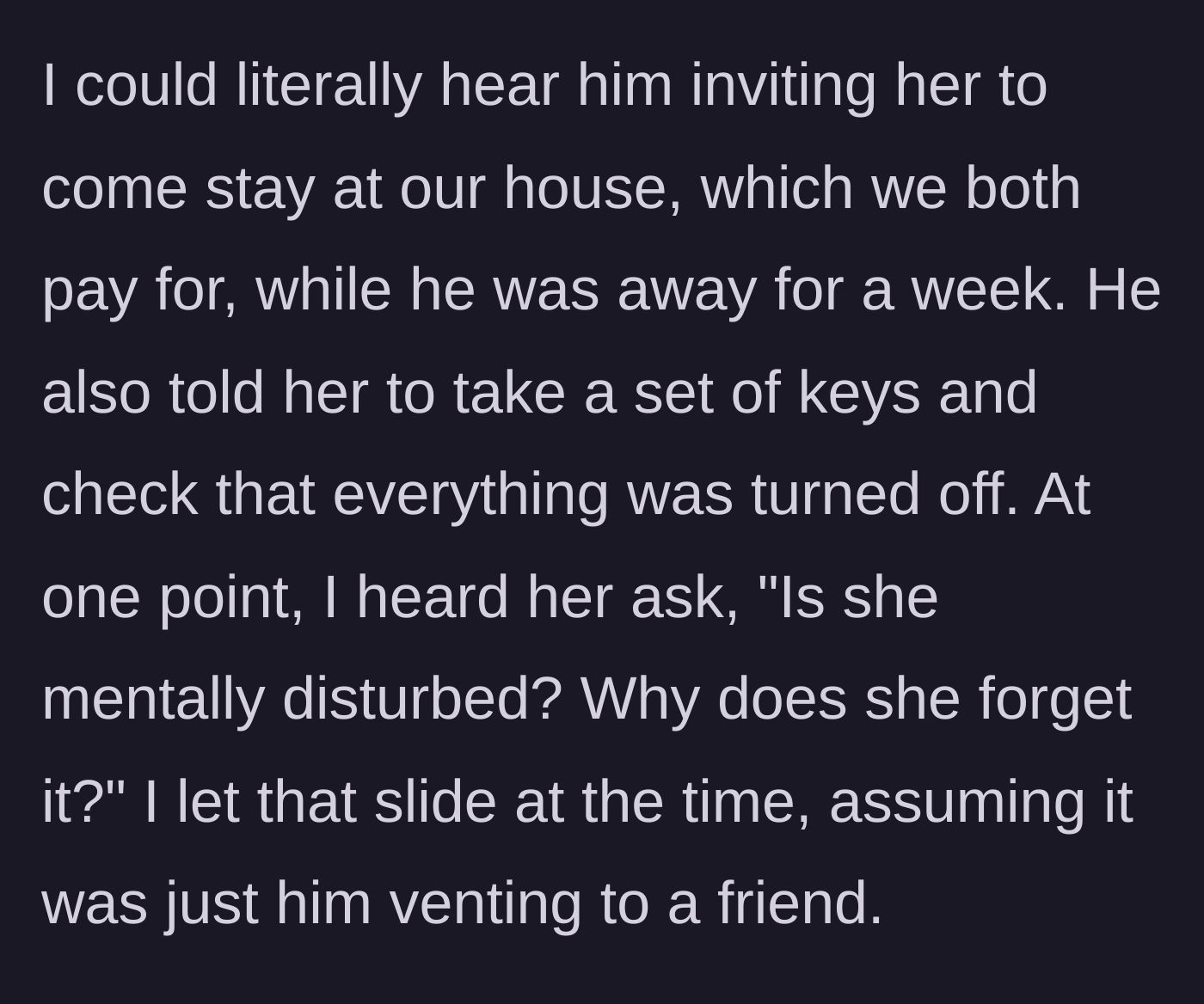 Story part 3 - The husband invites Anne to house-sit and gives her keys, while Anne questions the wife's mental state.