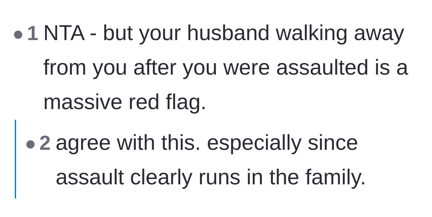Comment thread 3 - Users pointing out that the husband walking away is a massive red flag and implying violence is a family trait.