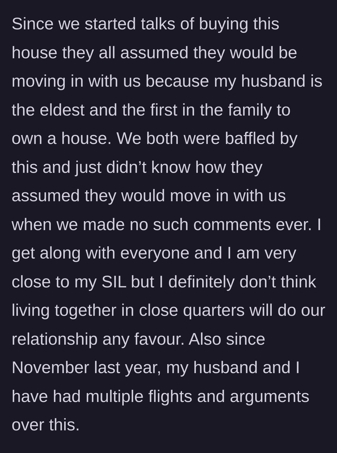 Story part 2 - The in-laws assumed they were moving into the new house because the husband is the eldest son, leading to massive arguments between the couple.