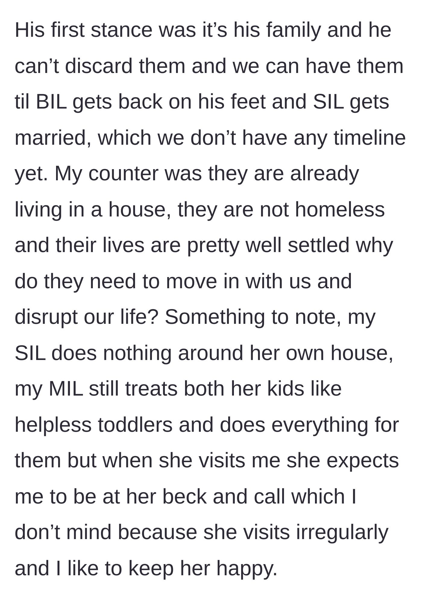 Story part 3 - The husband defends his family moving in until they are 'settled,' despite the wife pointing out they already have a home and that his family is overly demanding and lazy.