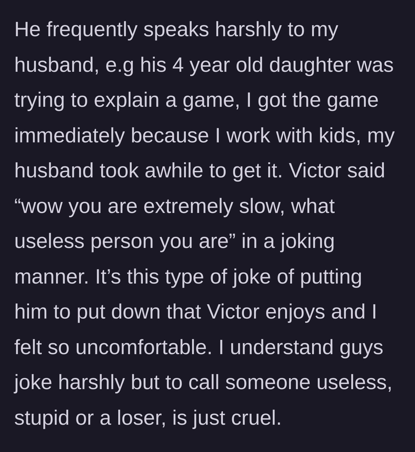 Story part 11 - Victor bullying the husband and calling him slow and useless over a child's game.
