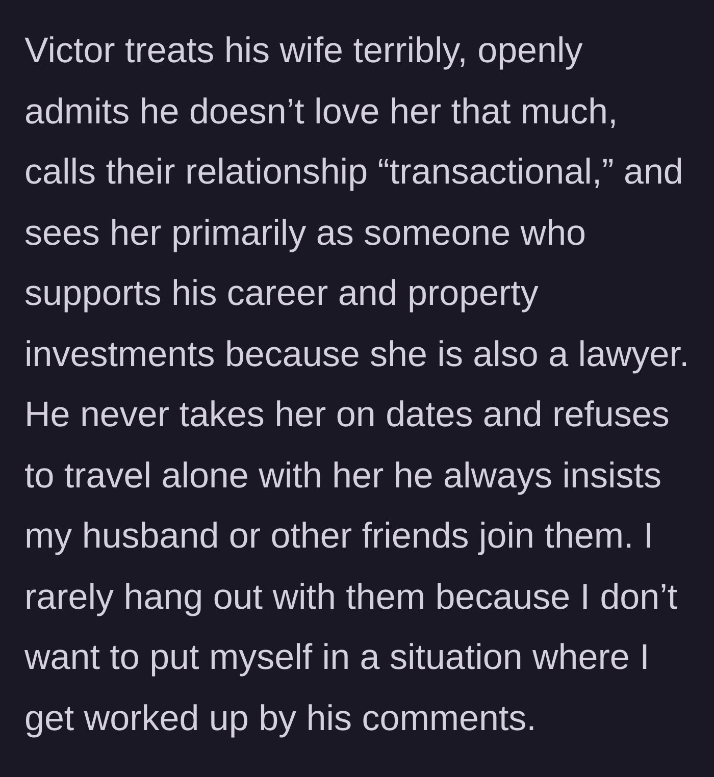 Story part 13 - The dark reality of Victor's transactional marriage and his refusal to be alone with his wife.