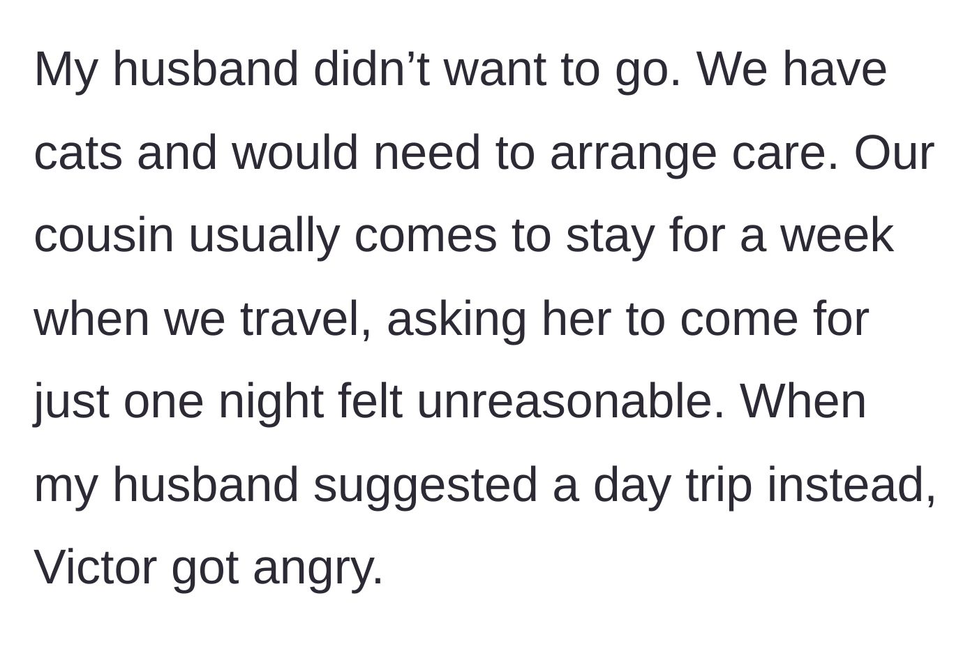 Story part 15 - The husband declining the trip due to pet care logistics, sparking Victor's rage.
