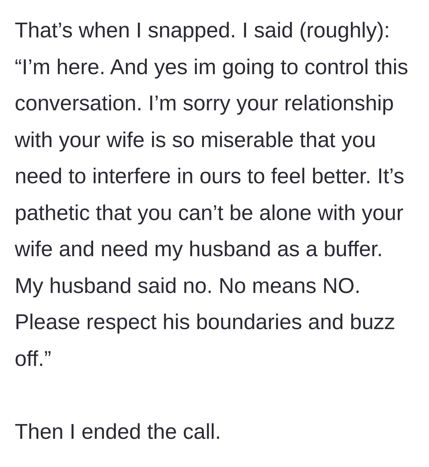 Story part 17 - The wife snapping, intercepting the call, and delivering a brutal, perfect clapback before hanging up.