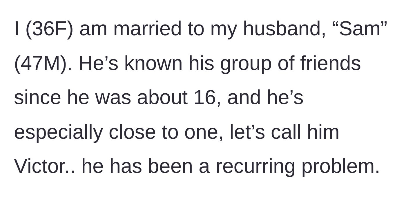 Story part 1 - Introduction to the husband and his problematic long-time friend, Victor.