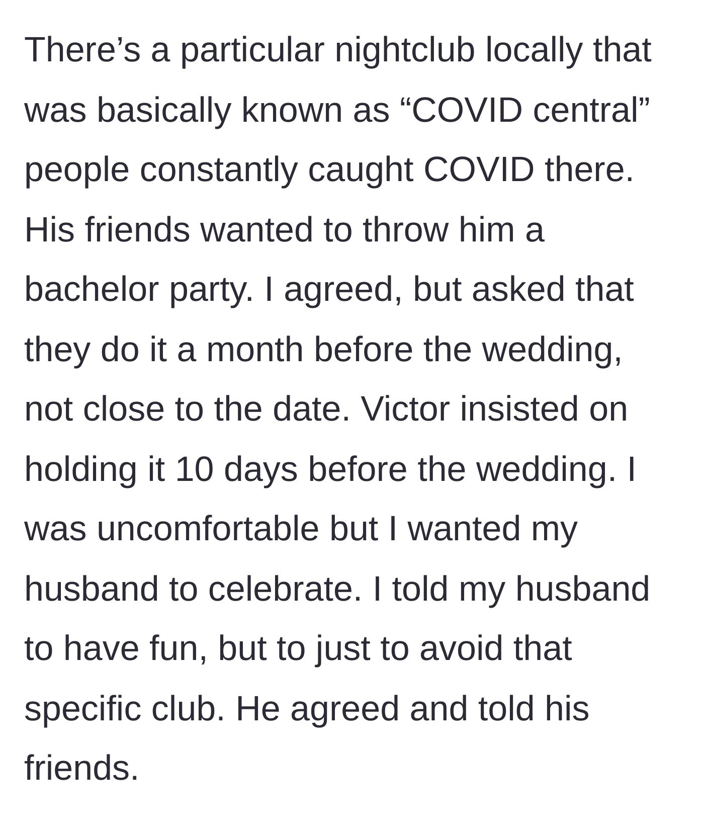 Story part 4 - The best friend insisting on throwing a bachelor party at a notorious COVID hotspot ten days before the wedding.