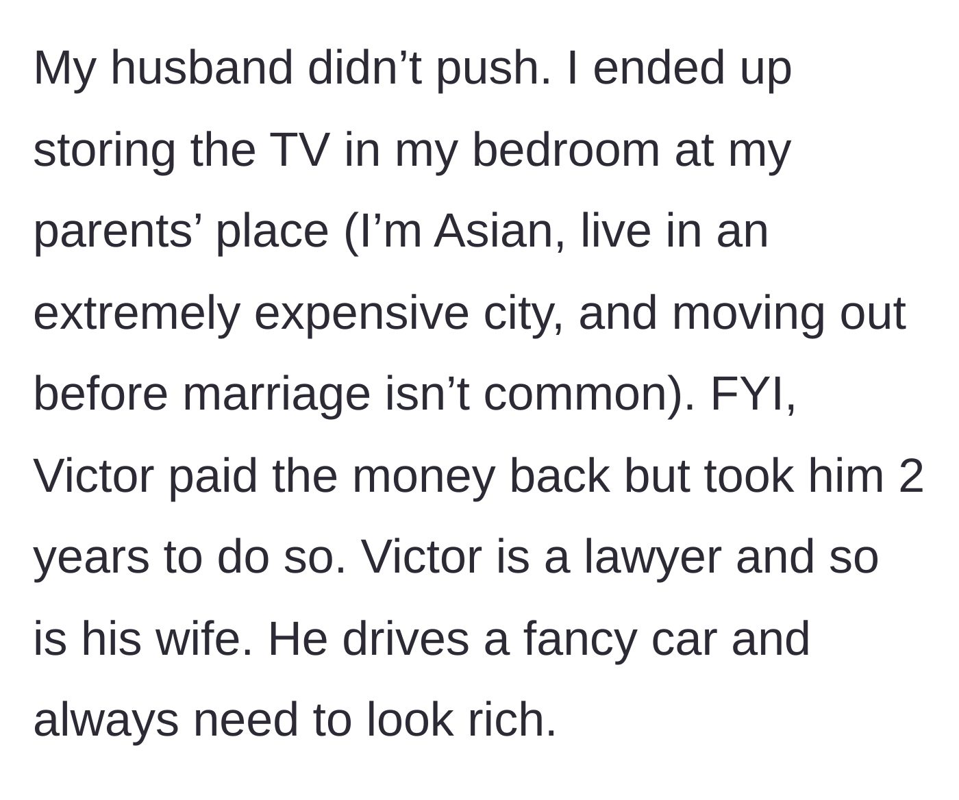 Story part 9 - The wife storing the TV at her parents' house while describing Victor's flashy lawyer lifestyle.
