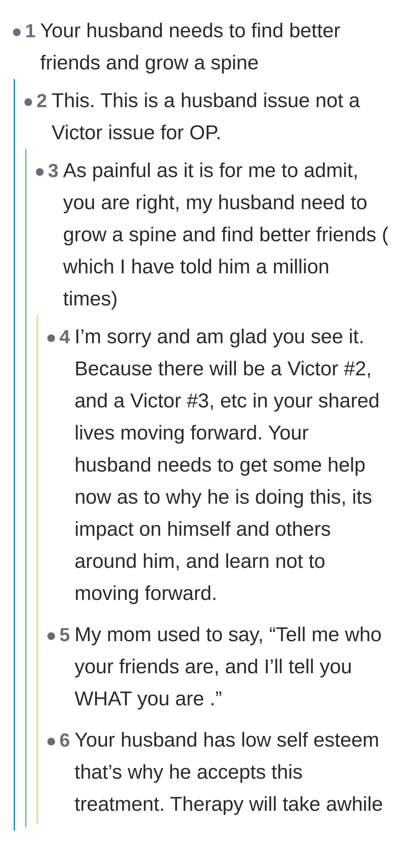 Comment thread 3 - Discussion about the husband needing to grow a backbone and the reality of his low self-esteem.