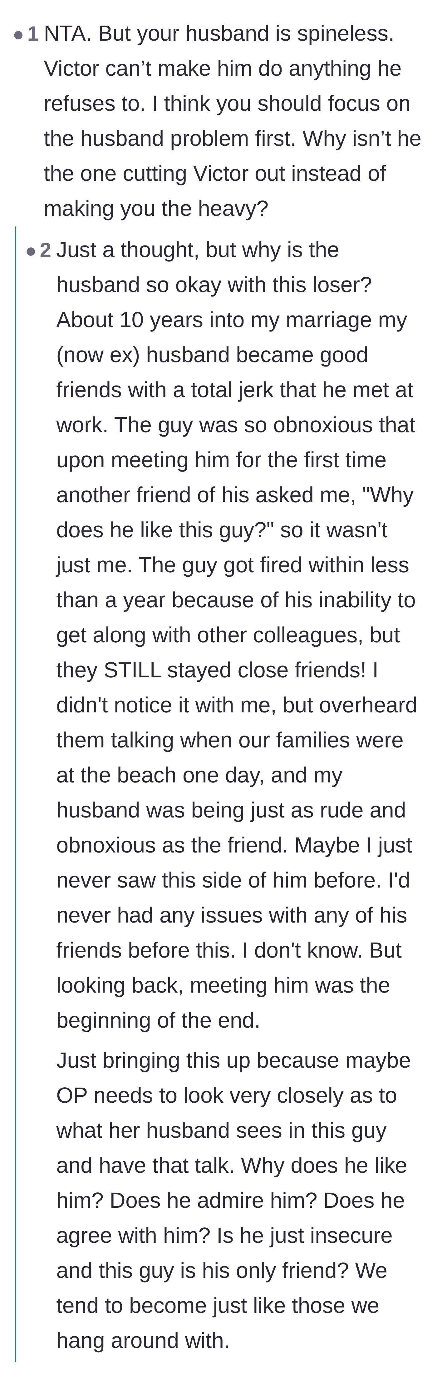Comment thread 4 - A deep dive into why the husband chooses to keep toxic friends and how his people-pleasing is actually selfish.
