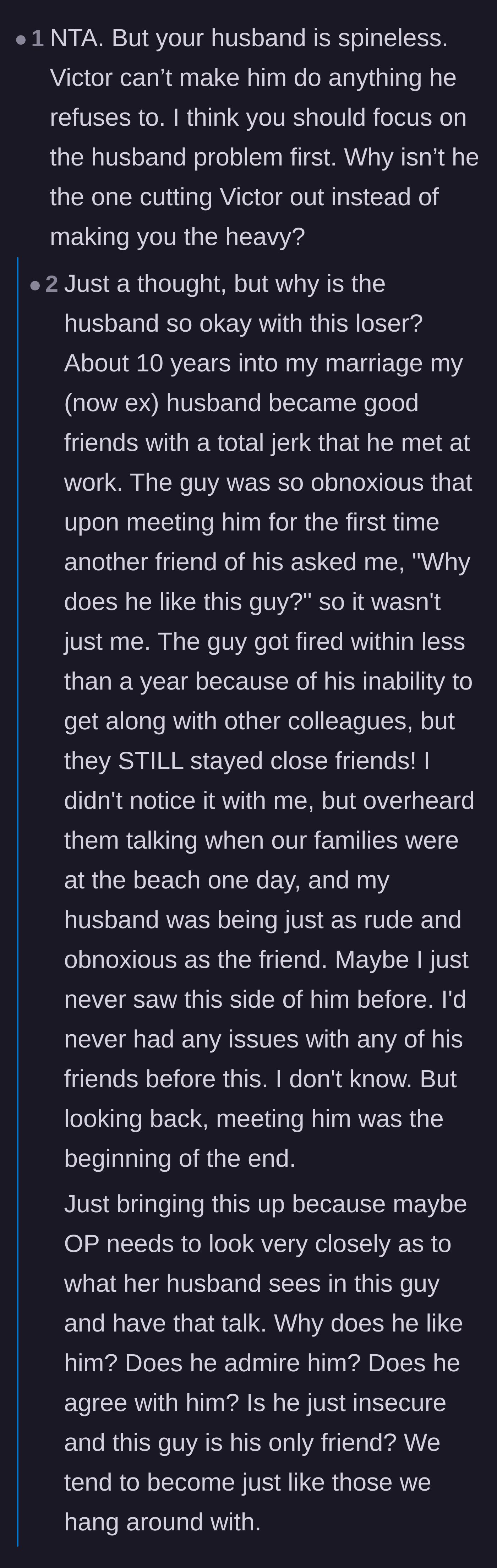 Comment thread 4 - A deep dive into why the husband chooses to keep toxic friends and how his people-pleasing is actually selfish.