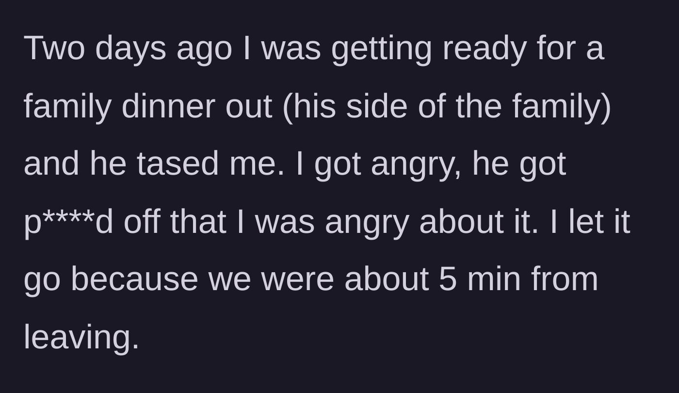 Story part 5 - Husband jabs her right before leaving for a family dinner, causing another brief argument that she shelves to keep the peace.