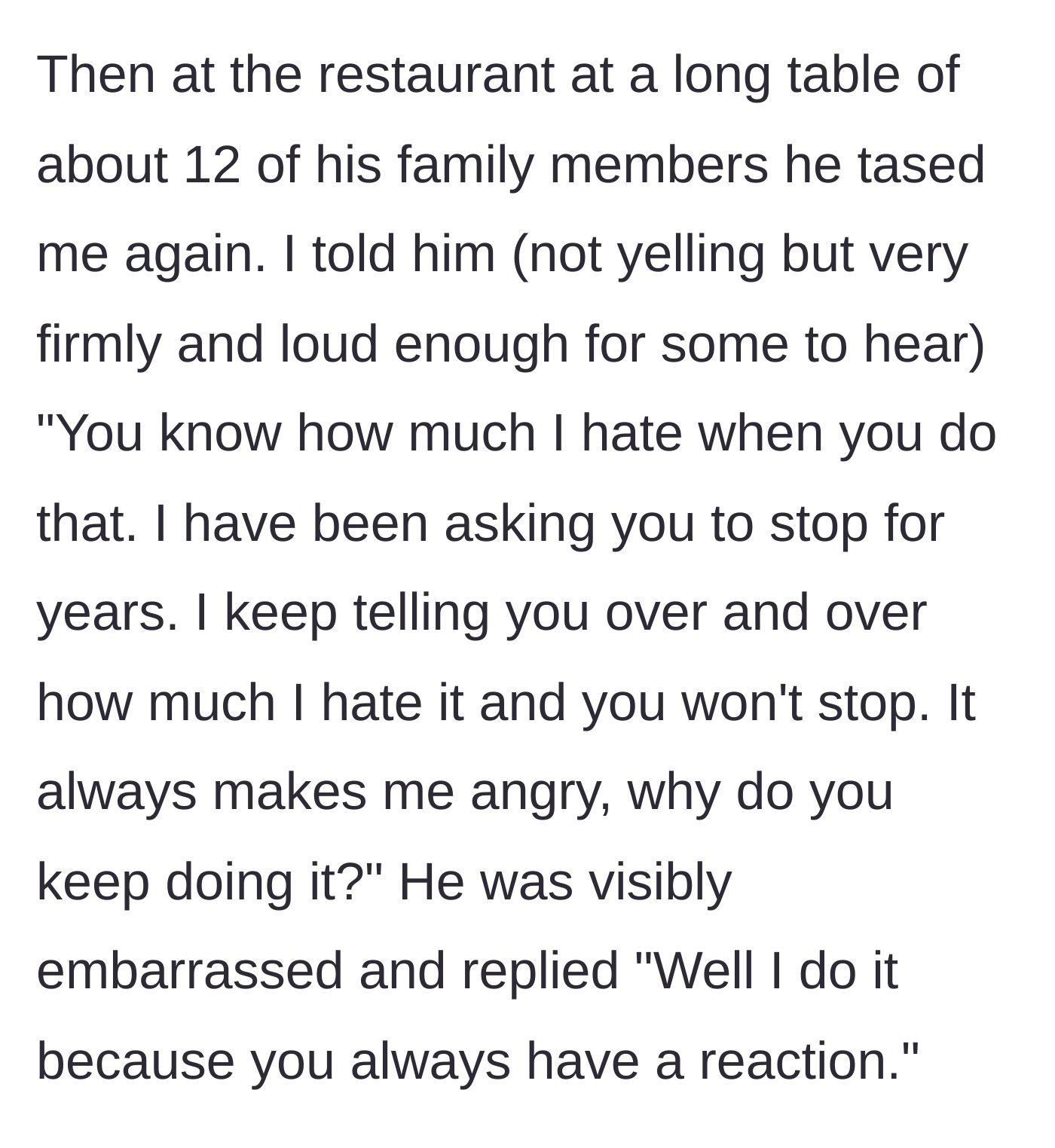Story part 6 - Husband jabs her at the restaurant table; she firmly and publicly calls out his years of ignoring her, and he admits he does it for her reaction.