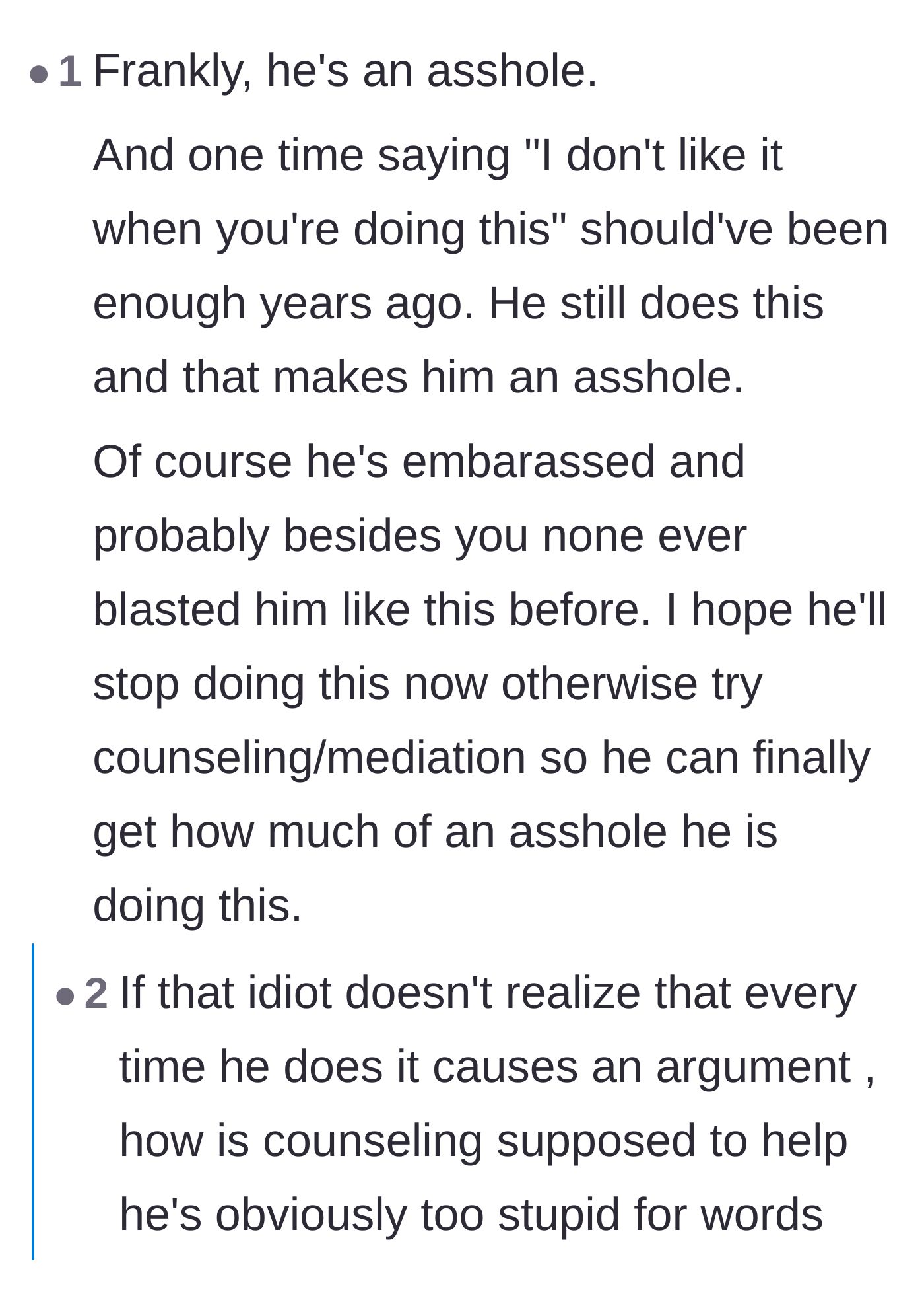 Comment thread 3 - A straightforward assessment calling the husband an asshole who should have listened the very first time she asked him to stop.
