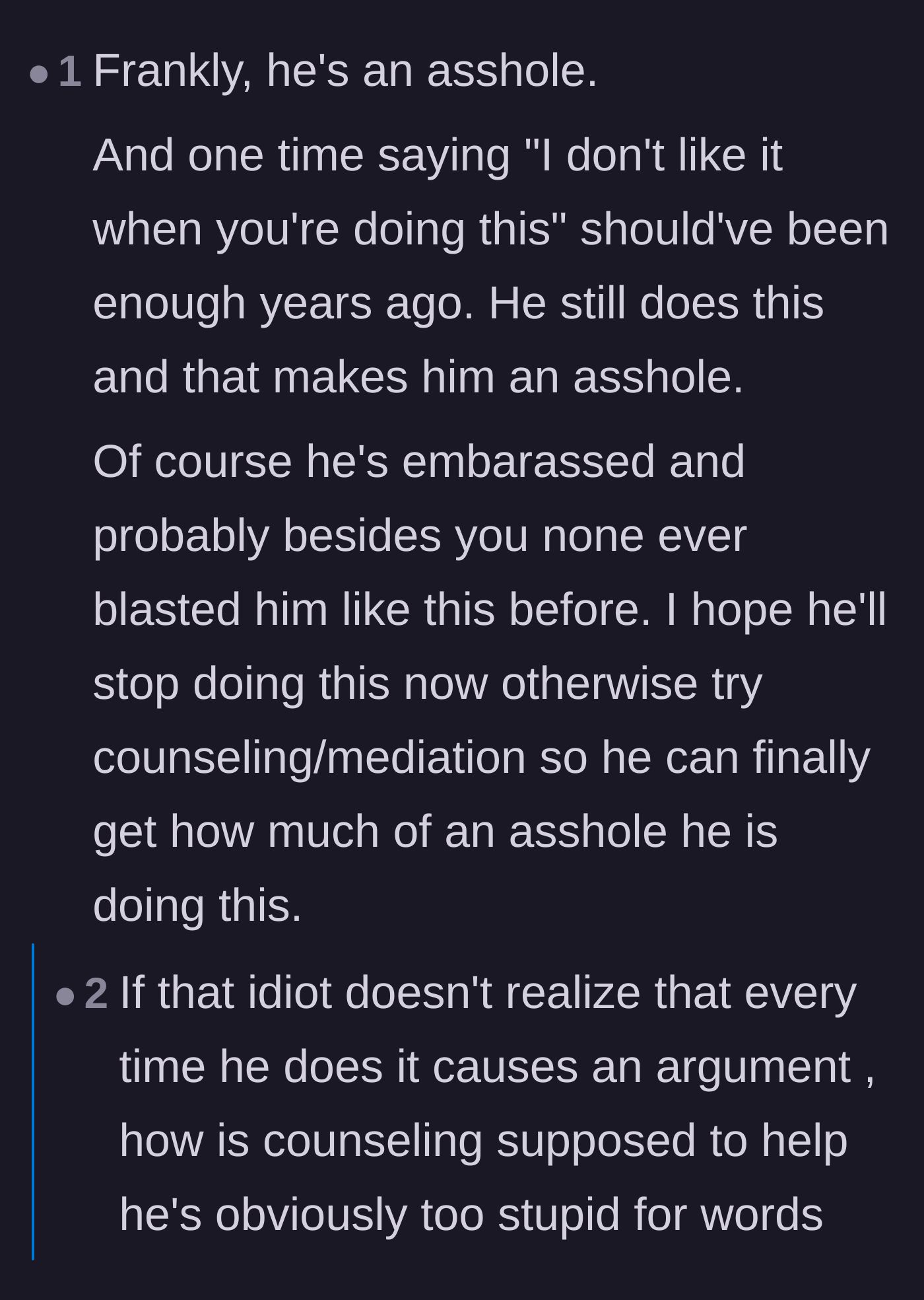 Comment thread 3 - A straightforward assessment calling the husband an asshole who should have listened the very first time she asked him to stop.