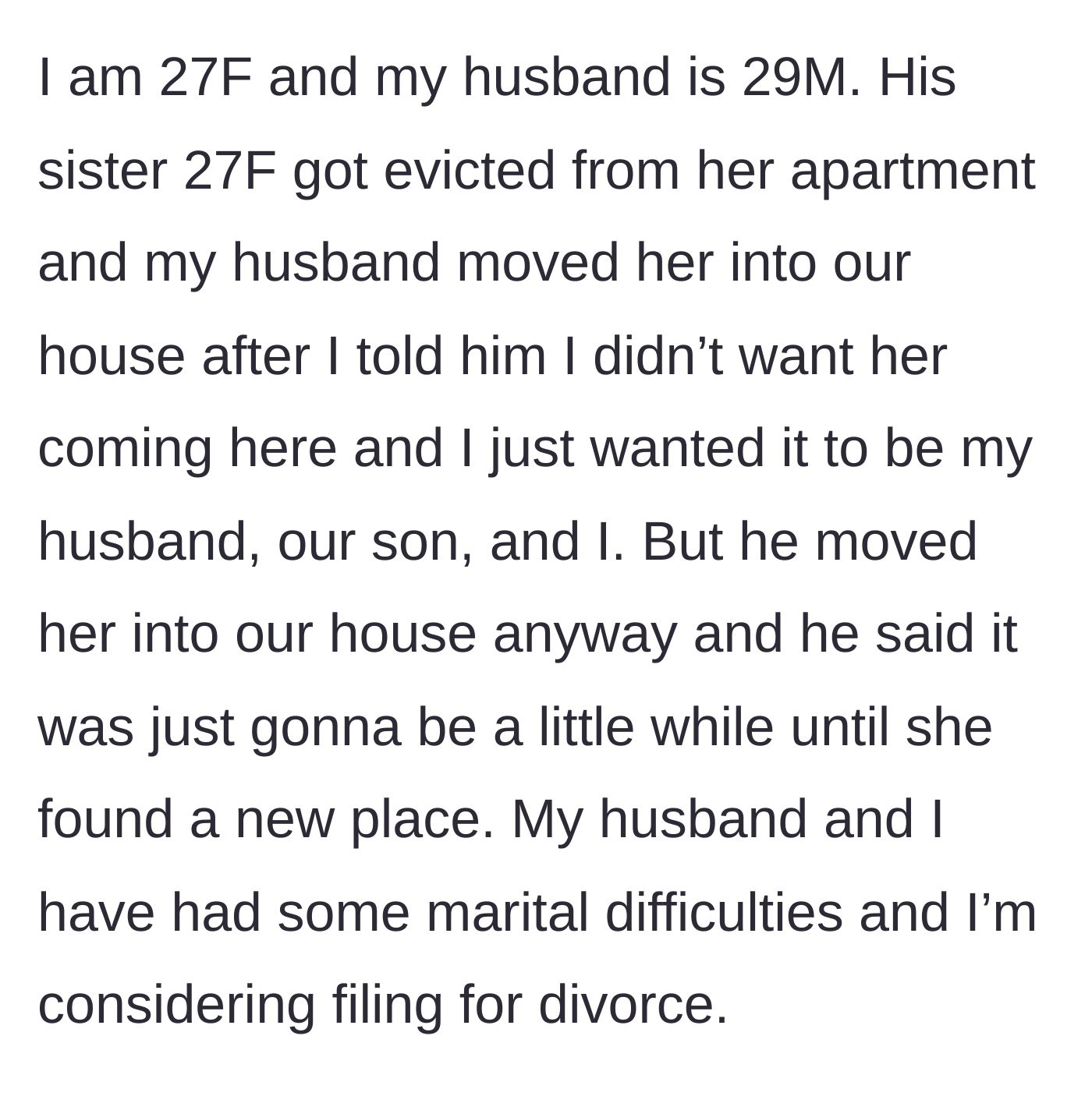 Story part 1 - Husband moves his evicted sister into the family home against the wife's explicit wishes.
