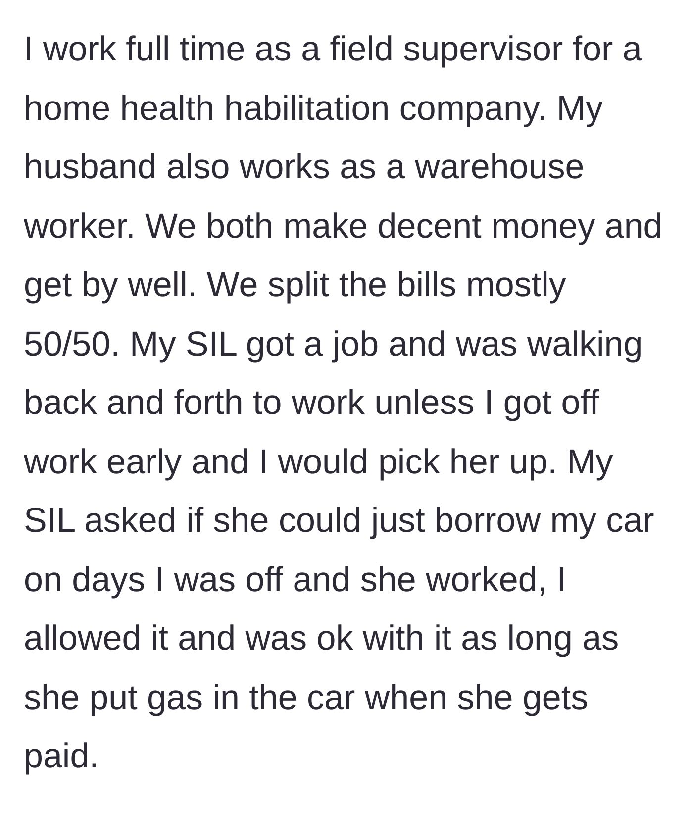 Story part 2 - Wife agrees to let her sister-in-law borrow her car on her days off, with the condition of replacing the gas.