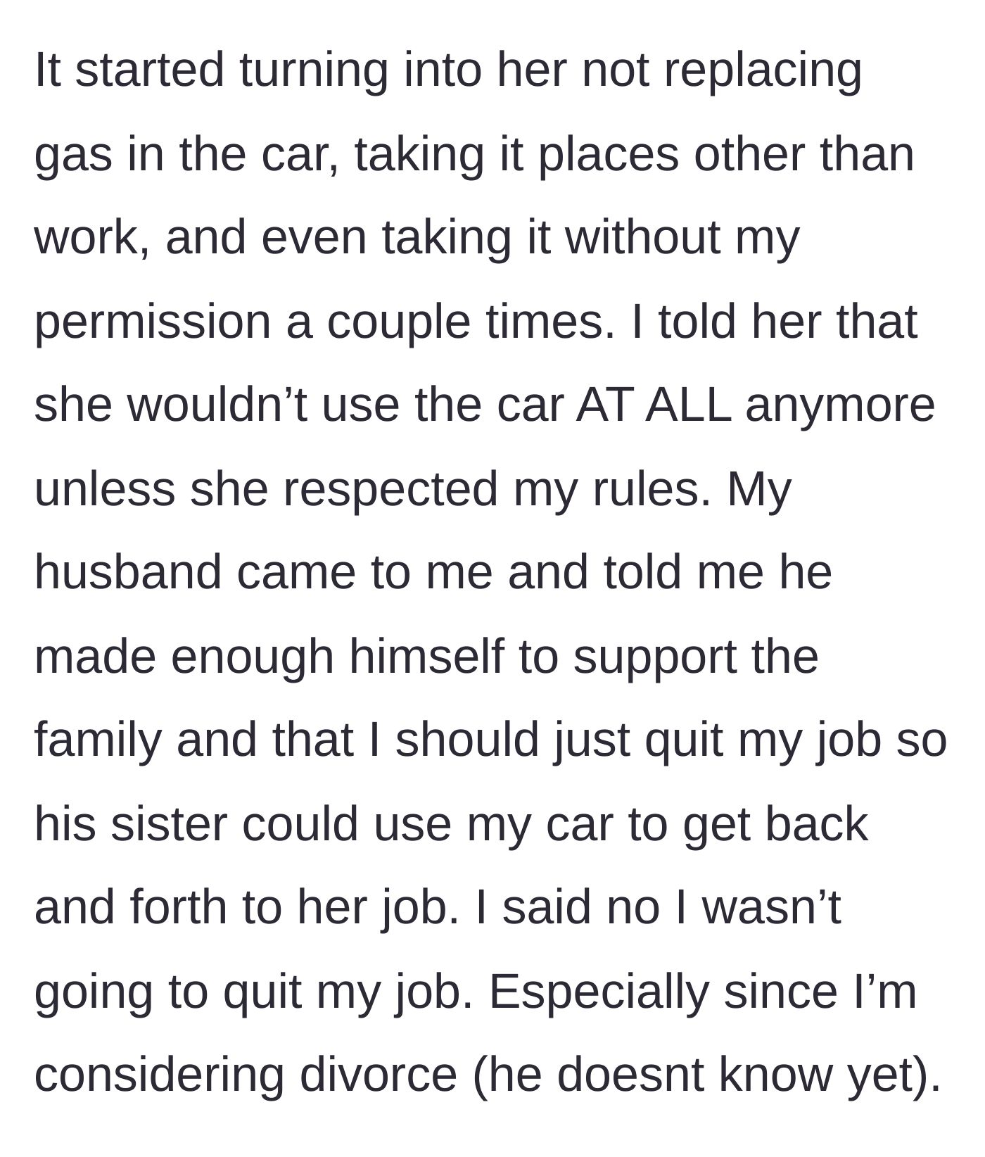 Story part 3 - Husband demands his wife quit her full-time job so his sister can take over her car for her daily commute.
