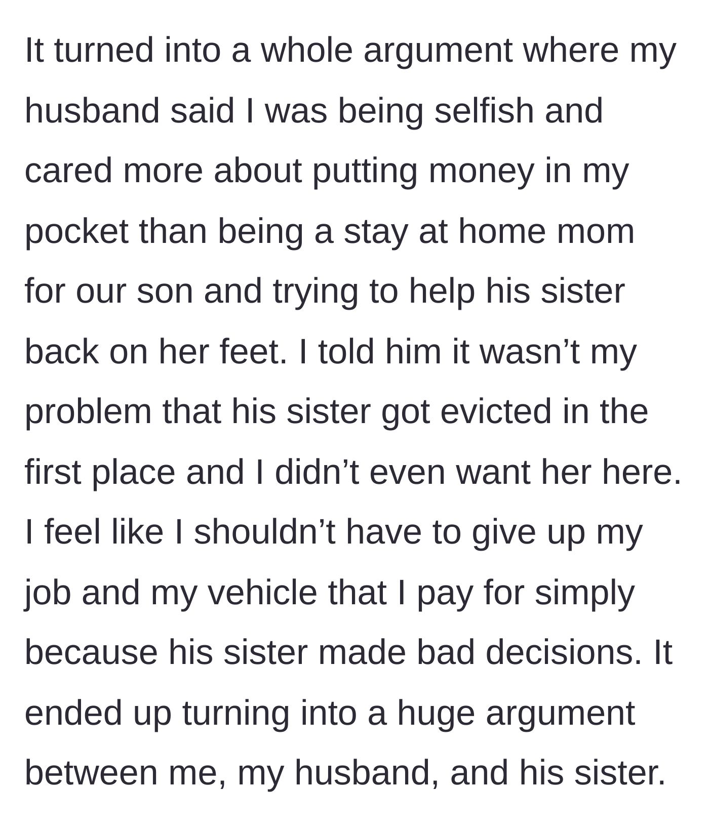 Story part 4 - A massive argument erupts after the husband accuses his wife of being selfish for refusing to give up her livelihood.