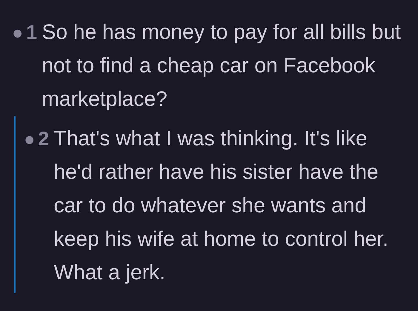 Comment thread 4 - A comment pointing out the husband's hypocrisy in claiming to be a sole provider while refusing to just buy a cheap car.
