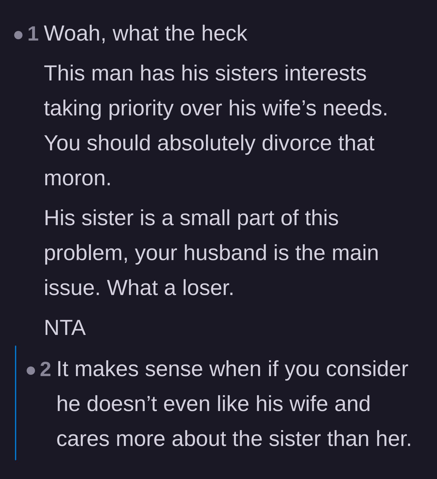 Comment thread 6 - A blunt comment stating that the husband prioritizes his sister's needs because he simply doesn't care about his wife.