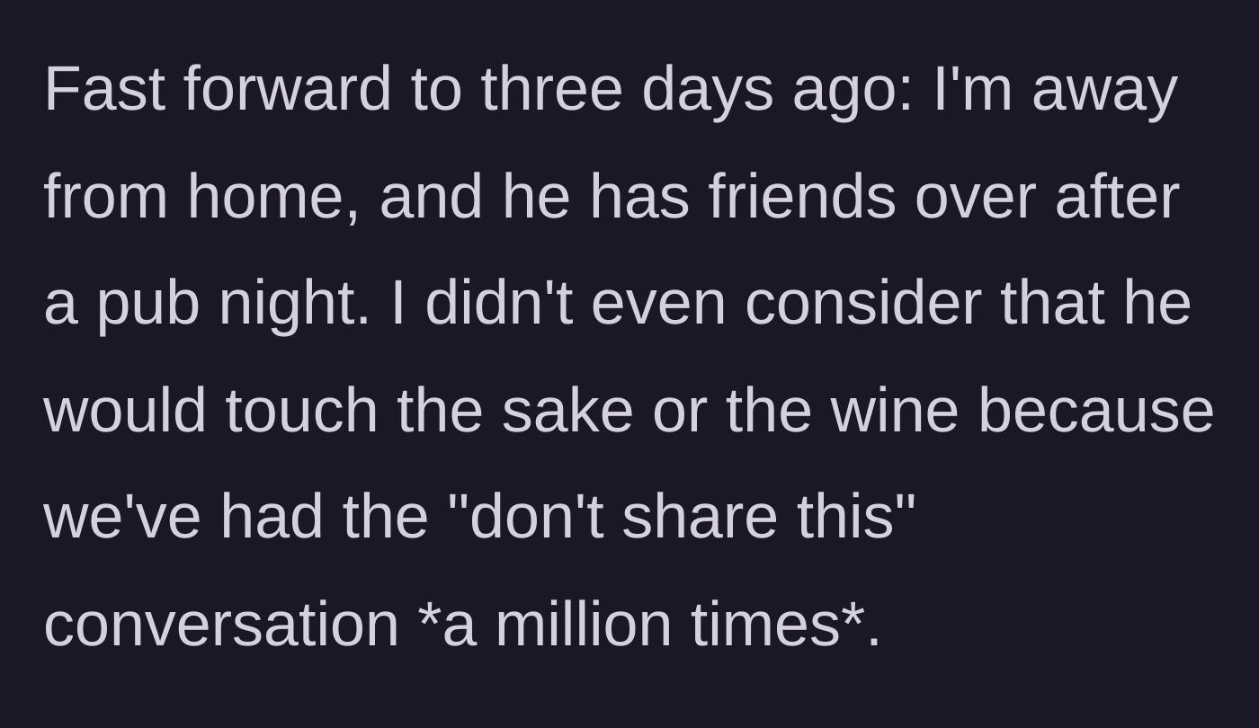 Story part 3 - The husband hosts friends at their house after a pub night while the wife is out of town.