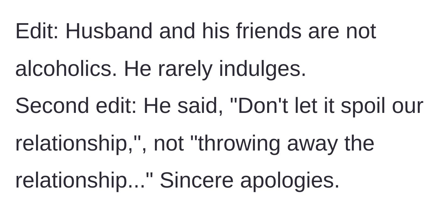Story part 8 - The wife adds edits clarifying that the husband is not an alcoholic and correcting a quote about their relationship.