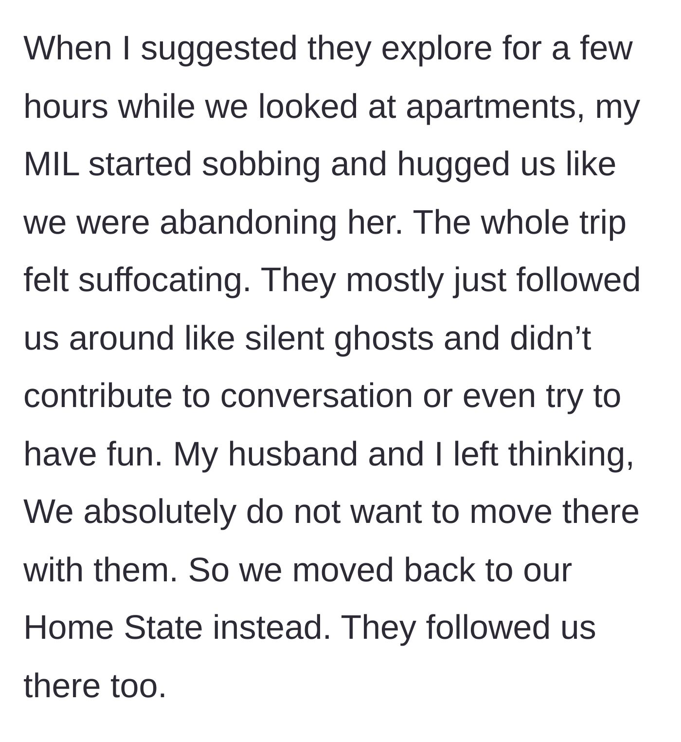 Story part 3 - The mother-in-law sobbing at the idea of exploring alone, leading the couple to flee to another state only to be followed.