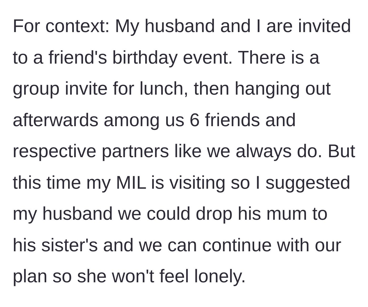 Story part 1 - Wife explains the birthday lunch plans for their friend group and suggests leaving her visiting mother-in-law at her sister-in-law's house.