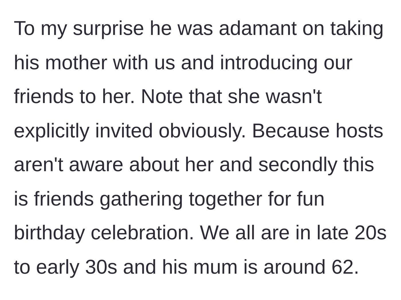 Story part 2 - Husband demands they bring his 62-year-old mother to the uninvited millennial birthday party to introduce her to his friends.