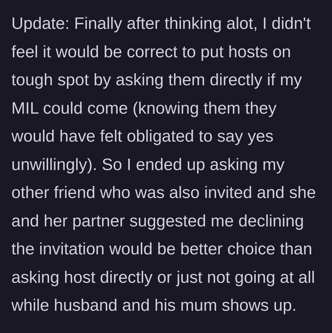 Story part 5 - Update where the wife consults another invited friend, who advises declining the invitation instead of putting the hosts on the spot.