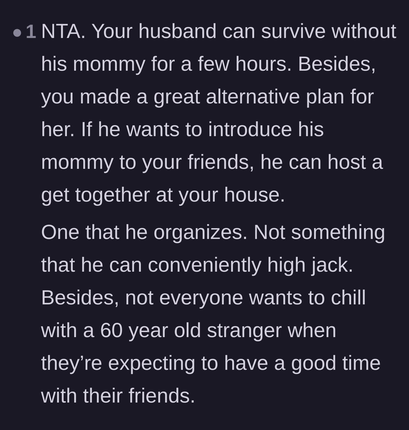 Comment thread 5 - Calling out the husband's inability to be separated from his mother and the awkwardness of forcing friends to hang out with a stranger.