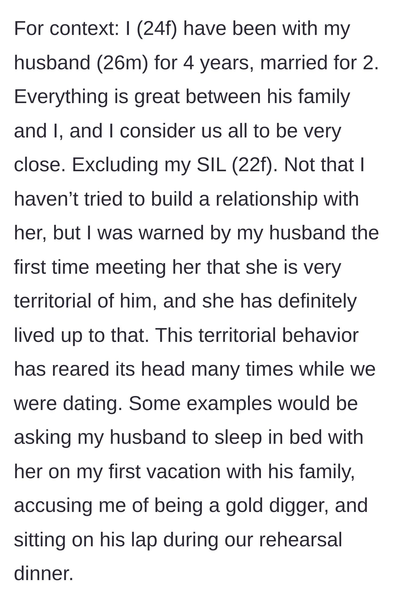 Story part 1 - The author introduces her four-year relationship with her husband and describes her sister-in-law's history of territorial behavior, including sitting on his lap and asking to share a bed.
