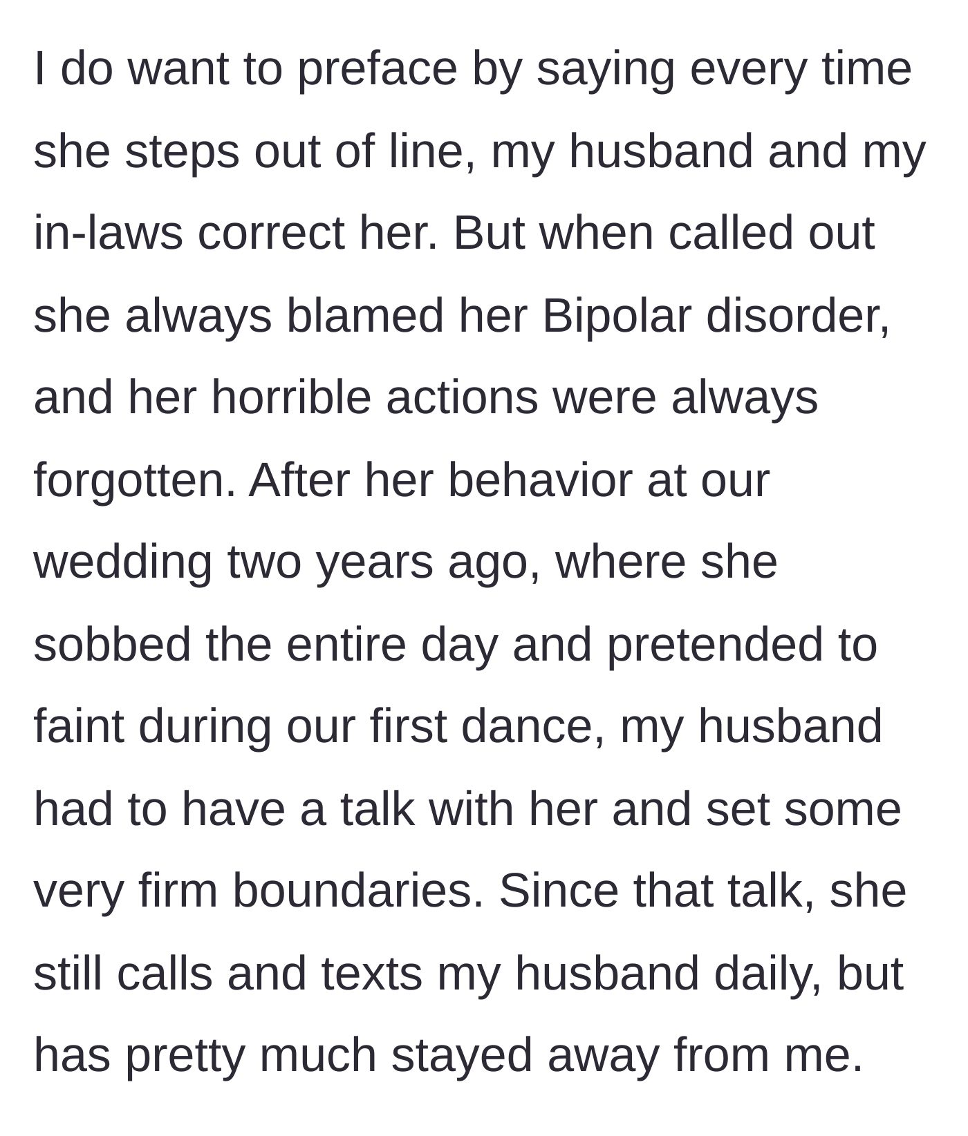 Story part 2 - The author explains how the family excuses the sister-in-law's actions due to her mental health, detailing how she cried through their wedding and faked fainting during the first dance.
