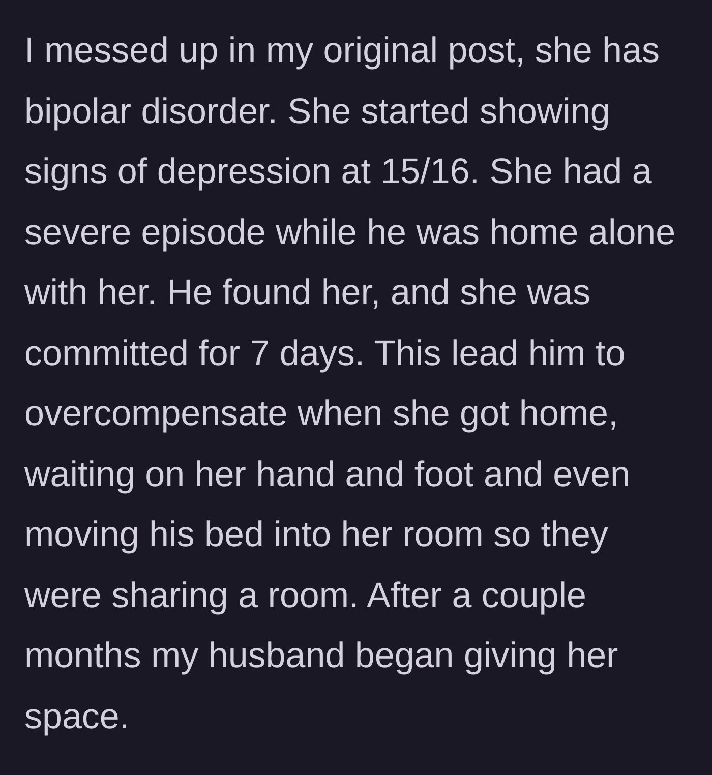 Story part 7 - The author provides backstory on the sister-in-law's teenage depression and suicide attempt, explaining how her brother found her and subsequently moved his bed into her room to care for her.