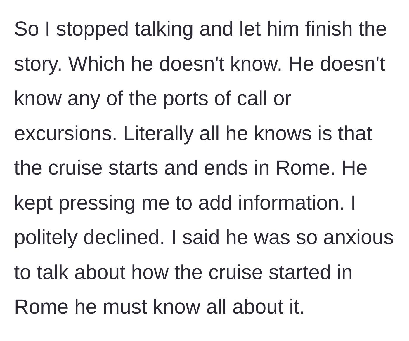 Story part 3 - The author stops talking and lets her husband take over the story, exposing that he actually knows zero details about the trip's itinerary.