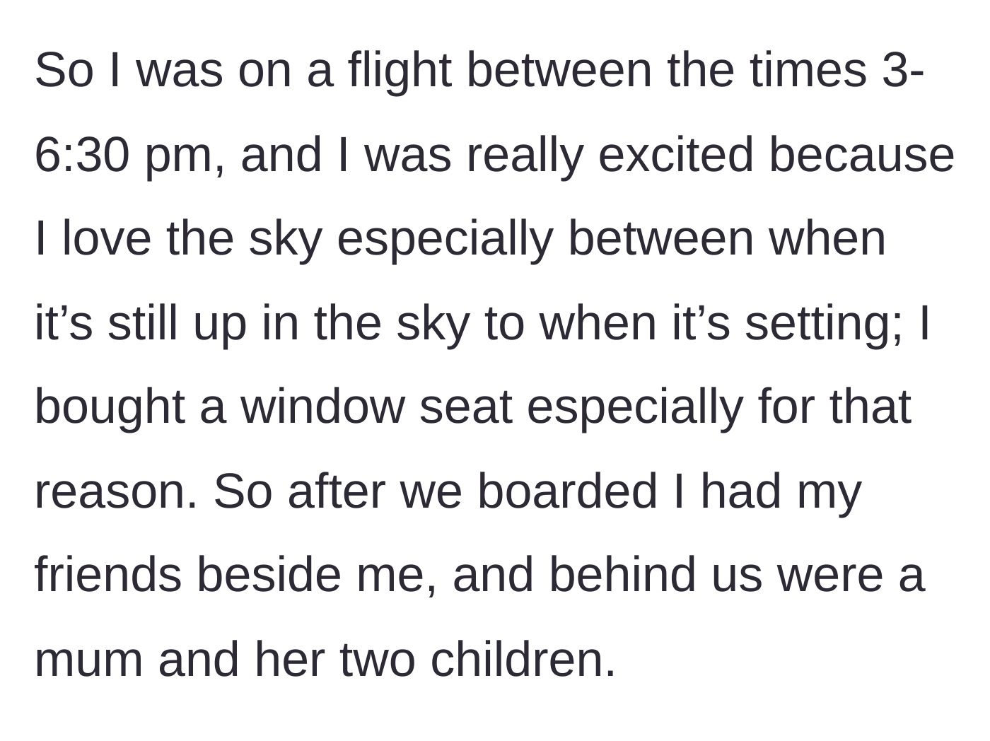 Story part 1 - A passenger excitedly boards an afternoon flight with friends, having specifically purchased a window seat to enjoy the sunset.