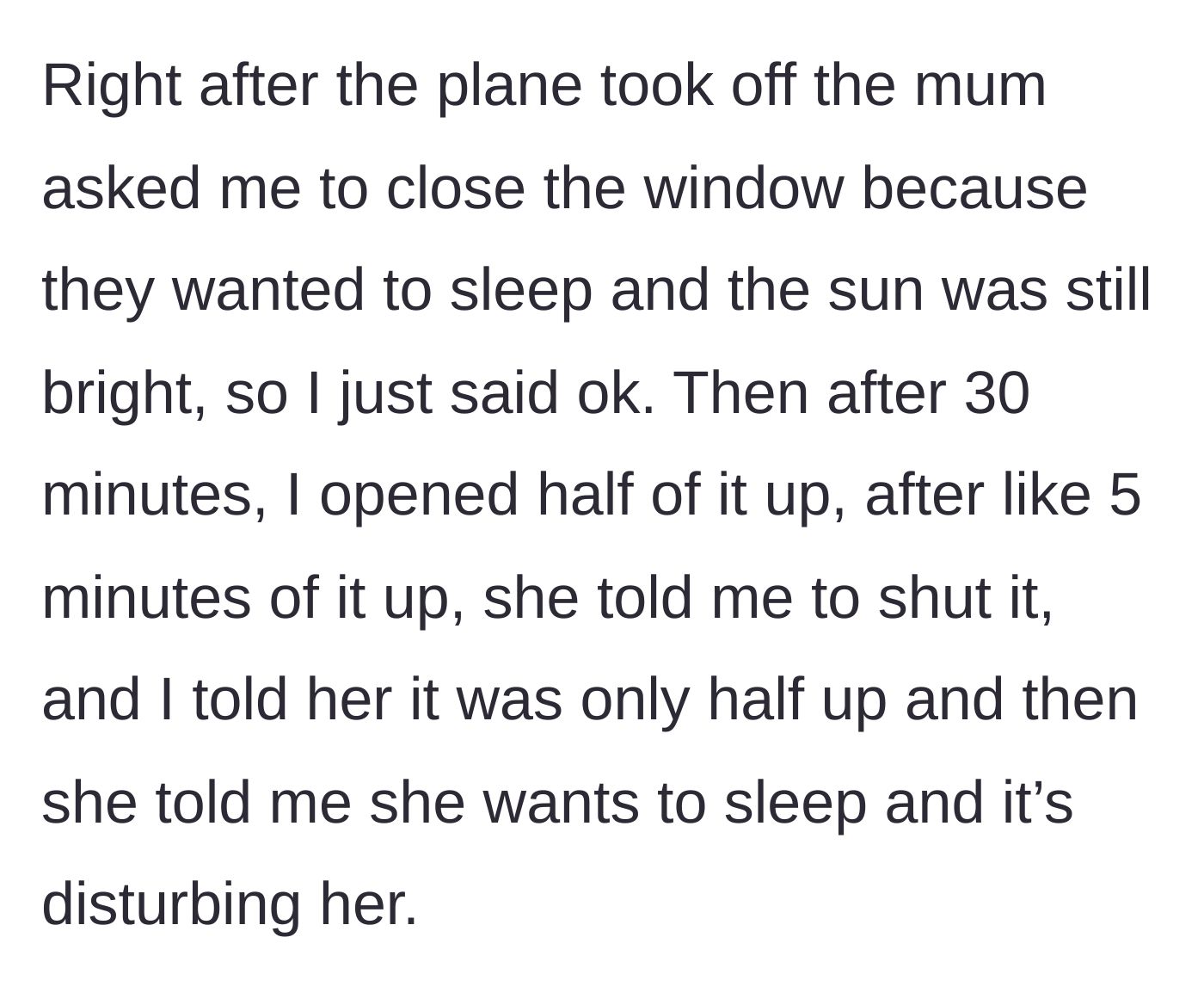 Story part 2 - The mother demands the window shade be closed for her sleeping kids; the passenger complies initially but is scolded upon reopening it slightly.