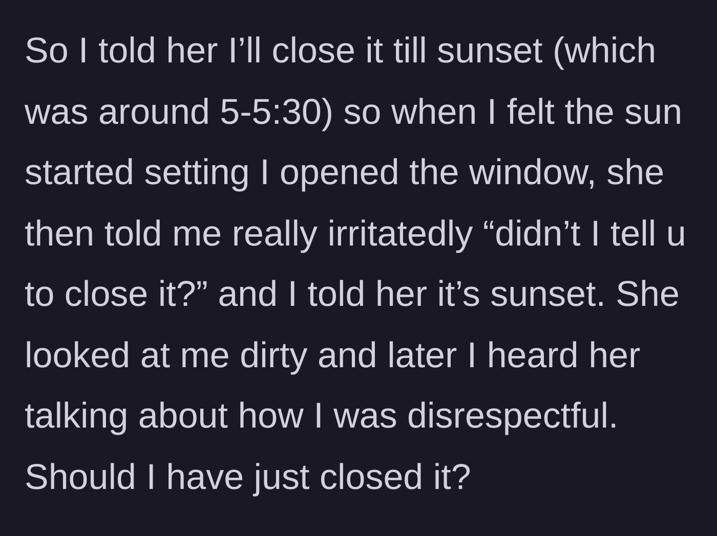 Story part 3 - The passenger opens the window for the sunset as promised, prompting angry scolding and dirty looks from the mother.
