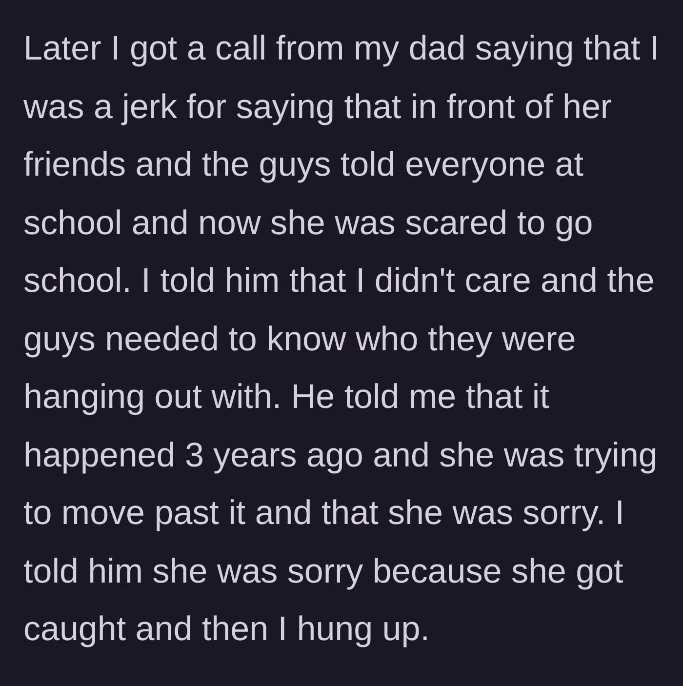 Story part 5 - The father calls to berate the brother, revealing the sister is now a social outcast at school, but the brother refuses to apologize.