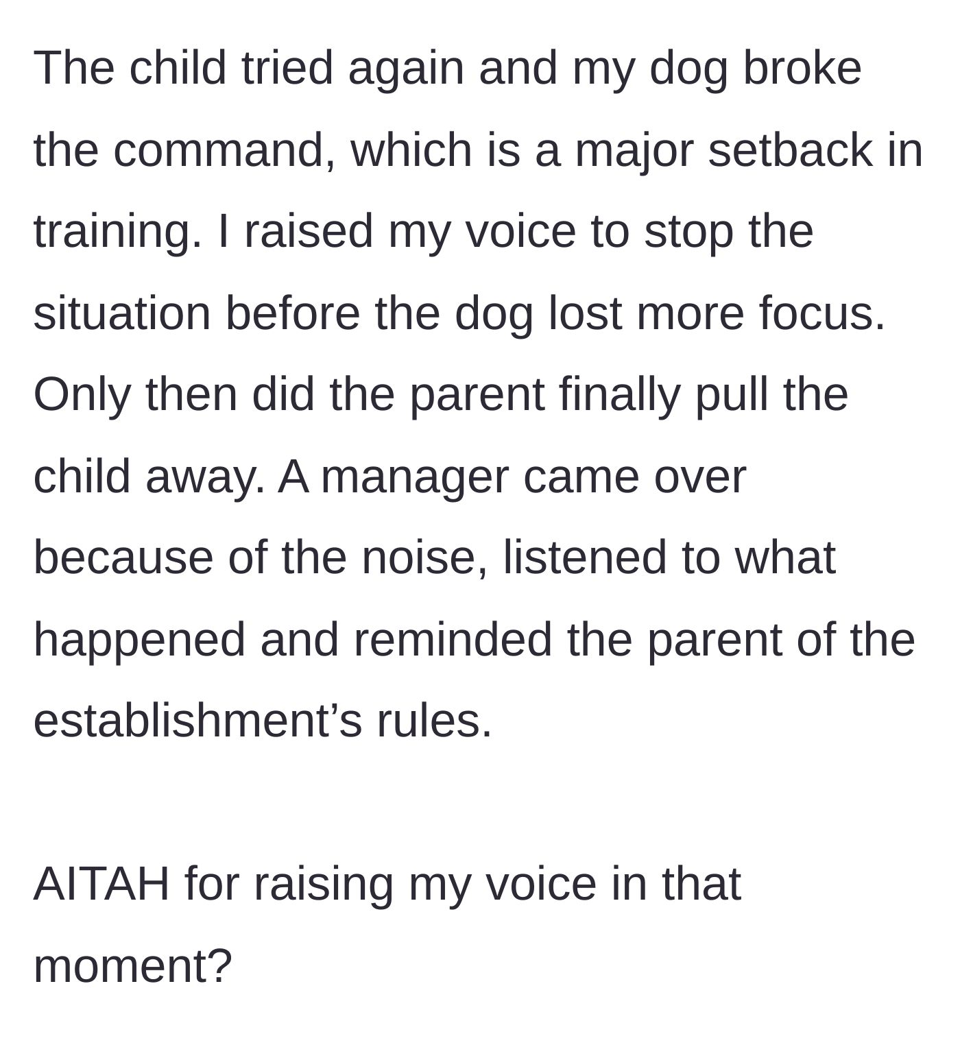 Story part 2 - The child tries again, breaking the dog's focus, causing the handler to yell, which finally alerts the parent and prompts the manager to enforce the café's rules.